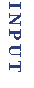 テキスト ボックス: INPUT